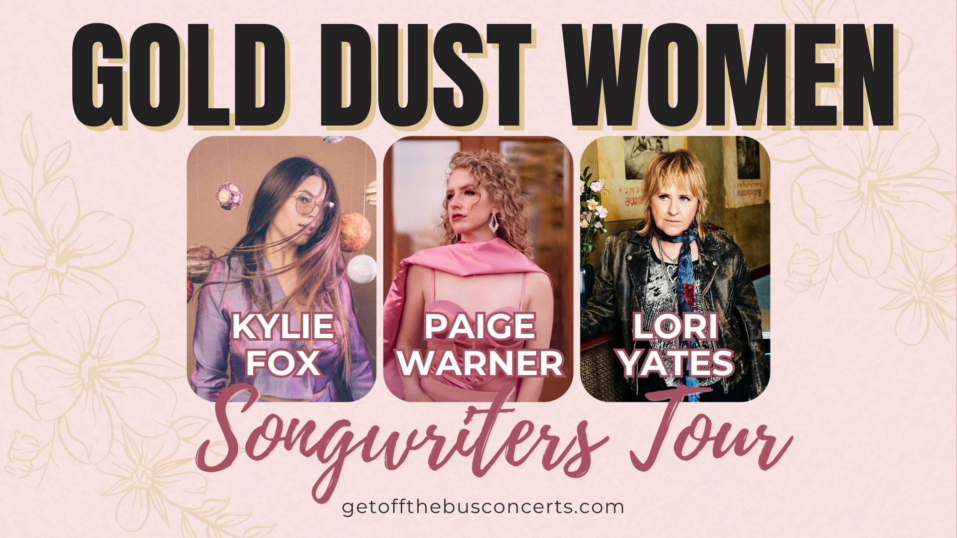 Event image Gold Dust Women (Songwriters Tour) with Lori Yates, Paige Warner, and Kylie Fox